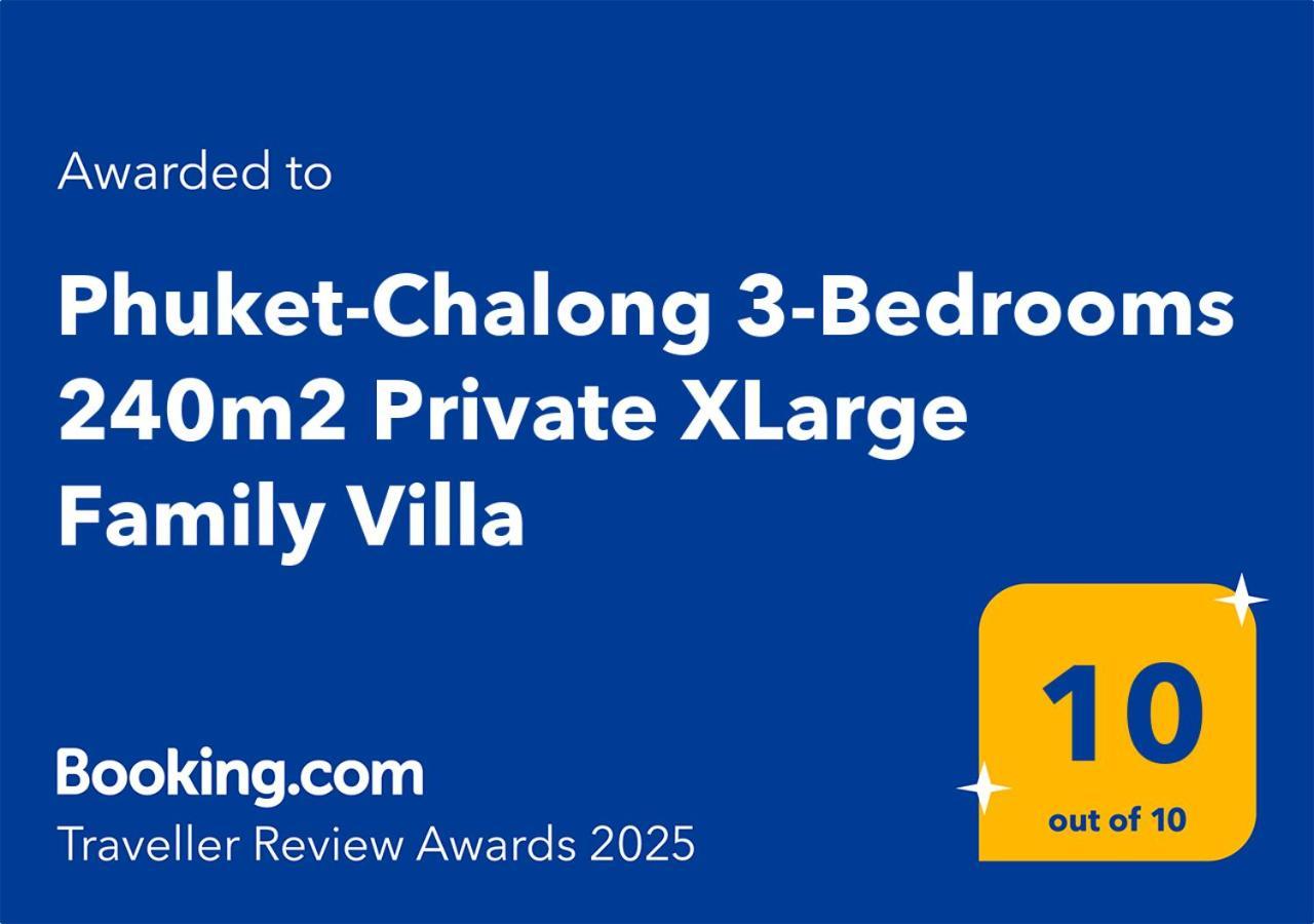 Phuket-Chalong 3-Bedrooms 240M2 Private Xlarge Family Villa 外观 照片